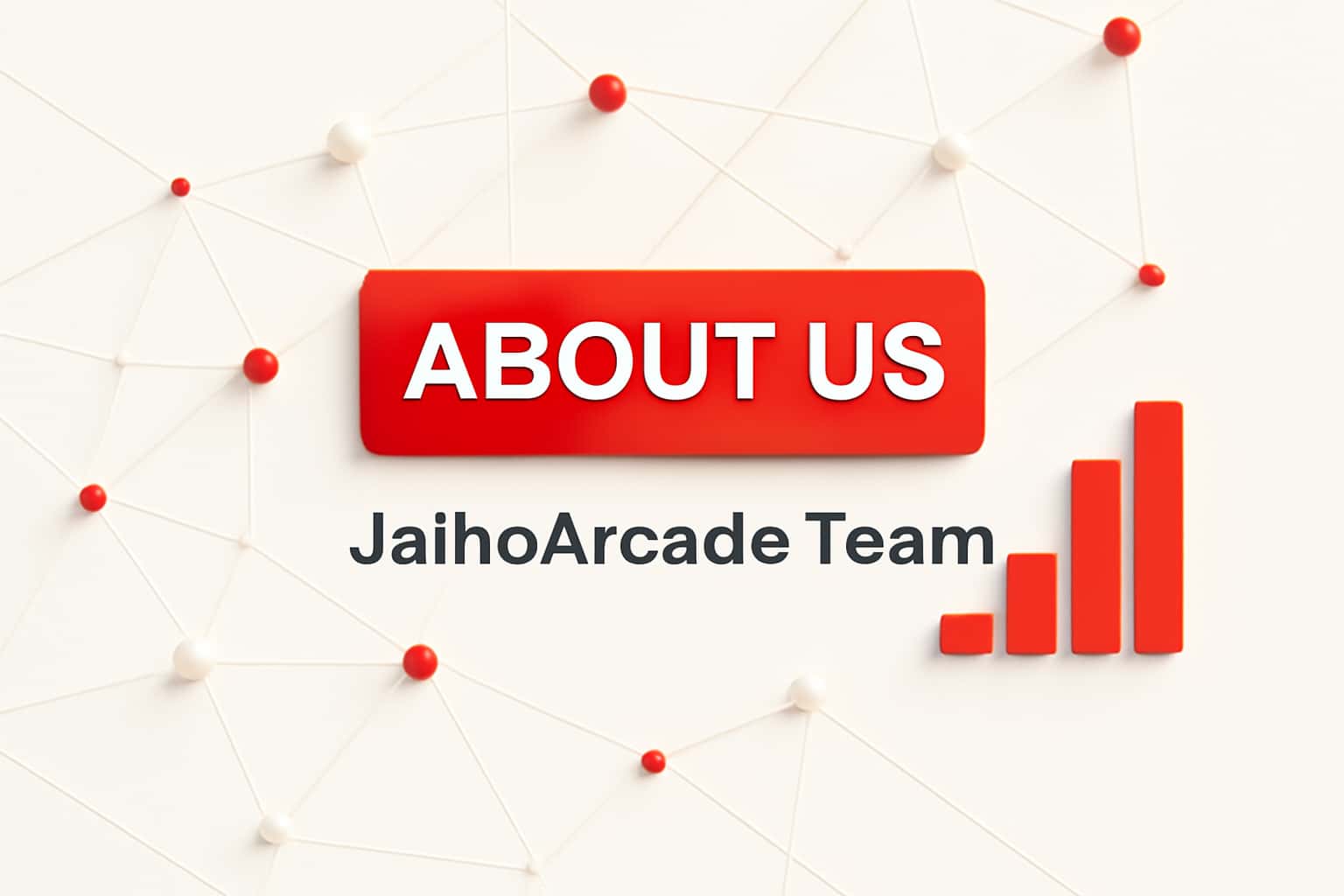 About Us - JaihoArcade Team Interface